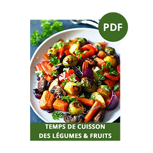 Couverture d'un PDF intitulé 'Temps de cuisson des légumes & fruits', avec une image d'un plat de légumes rôtis colorés.